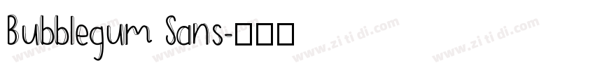 Bubblegum Sans字体转换